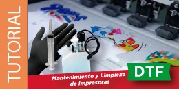 Mantenimiento y Limpieza de Impresoras DTF